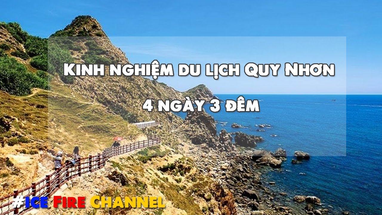 KINH NGHIỆM DU LỊCH BIỂN QUY NHƠN THỜI GIAN 4N3Đ VÀ 3N2Đ TỰ TÚC